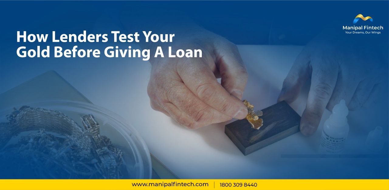Gold Testing Methods Used by Lenders Before Approving a Gold Loan