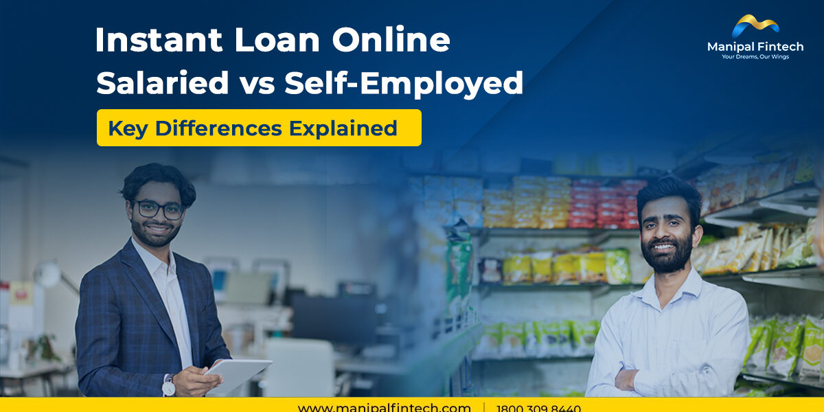 Personal Loan for Salaried vs Self-Employed: Key Differences Explained